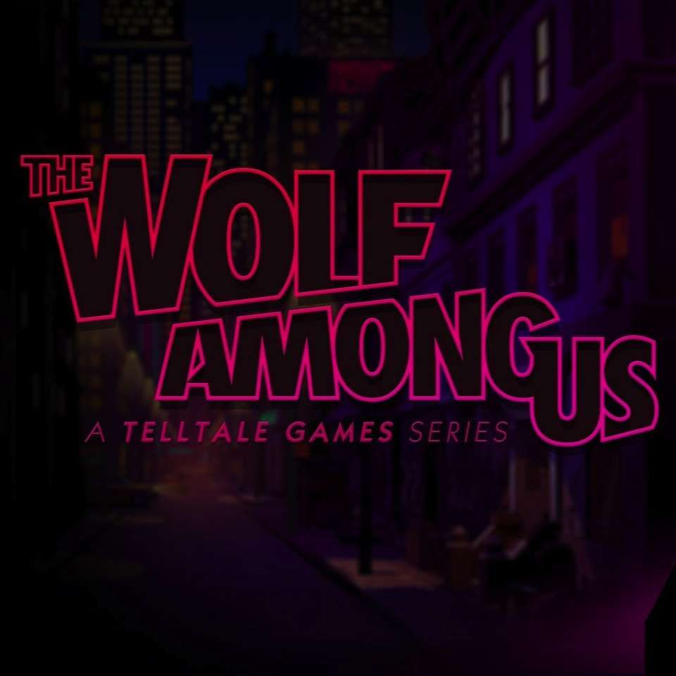 The Wolf Among Us